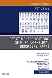 PET-CT-MRI Applications in Musculoskeletal Disorders, Part I, An Issue of PET Clinics E-Book