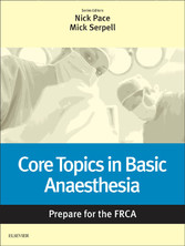 Core Topics in Basic Anaesthesia: Prepare for the FRCA