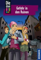 Die drei !!!, 71, Gefahr in den Ruinen (drei Ausrufezeichen)