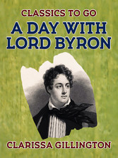 A Day with Lord Byron