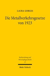 Die Metallverkehrsgesetze von 1923