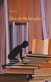 Über die Bücher gehen