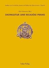 Studien zur Geschichte, Kunst und Kultur der Zisterzienser / Sachkultur und religiöse Praxis