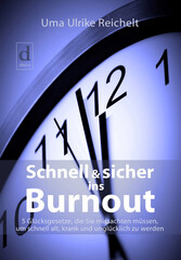 Schnell und sicher ins Burnout