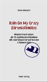 Rain On My Crazy Bärenfellmütze