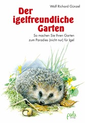 Der igelfreundliche Garten