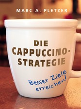 Die Cappuccino-Strategie