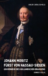 Johann Moritz Fürst von Nassau-Siegen