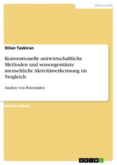 Konventionelle zeitwirtschaftliche Methoden und sensorgestützte menschliche Aktivitätserkennung im Vergleich