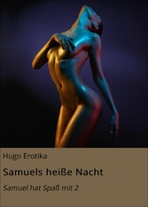 Samuels heiße Nacht