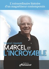 Marcel et l&apos;Incroyable