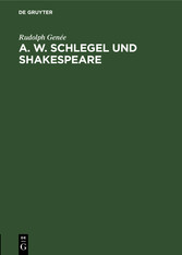 A. W. Schlegel und Shakespeare