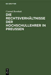 Die Rechtsverhältnisse der Hochschullehrer in Preussen