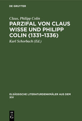 Parzifal von Claus Wisse und Philipp Colin (1331-1336)