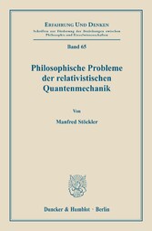 Philosophische Probleme der relativistischen Quantenmechanik.