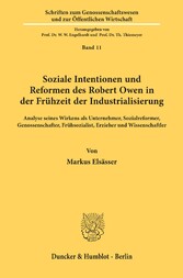 Soziale Intentionen und Reformen des Robert Owen in der Frühzeit der Industrialisierung.