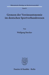 Grenzen der Vereinsautonomie im deutschen Sportverbandswesen.