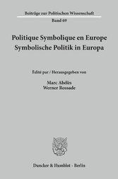 Politique Symbolique en Europe / Symbolische Politik in Europa.