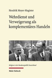 Wehrdienst und Verweigerung als komplementäres Handeln