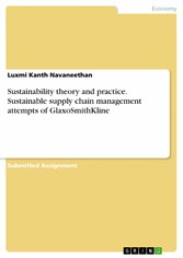 Sustainability theory and practice. Sustainable supply chain management attempts of GlaxoSmithKline