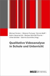 Qualitative Videoanalyse in Schule und Unterricht