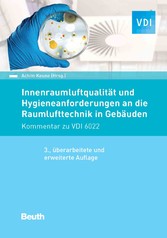 Innenraumluftqualität und Hygieneanforderungen an die Raumlufttechnik in Gebäuden