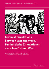 Feminist Circulations between East and West / Feministische Zirkulationen zwischen Ost und West