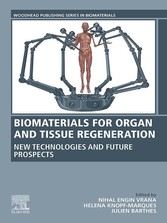 Biomaterials for Organ and Tissue Regeneration