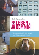 Der Dokumentarfilm &quot;Über Leben in Demmin&quot;