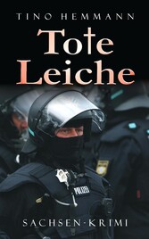 Tote Leiche. Sachsenkrimi