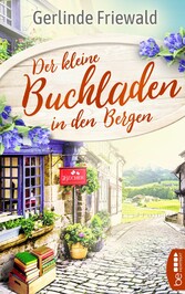 Der kleine Buchladen in den Bergen