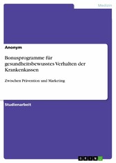 Bonusprogramme für gesundheitsbewusstes Verhalten der Krankenkassen