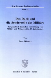 Das Duell und die Sonderrolle des Militärs.