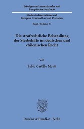 Die strafrechtliche Behandlung der Sterbehilfe im deutschen und chilenischen Recht.