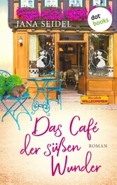 Das Café der süßen Wunder