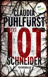 Der Totschneider: Ein Fall für Lara Birkenfeld 1 - Eine toughe Reporterin im Visier eines brutalen Serienkillers