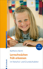 Lernschwächen früh erkennen im Vorschul- und Grundschulalter