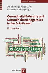 Gesundheitsförderung und Gesundheitsmanagement in der Arbeitswelt