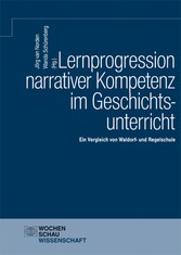 Lernprogression narrativer Kompetenz im Geschichtsunterricht