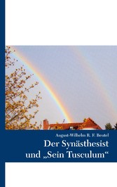 Der Synästhesist und &quot;Sein Tusculum&quot;