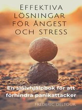 Effektiva lösningar för ångest och stress