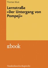 Lernstraße »Der Untergang von Pompeji«