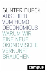 Abschied vom Homo Oeconomicus