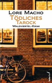 Tödliches Tarock: Waldviertel-Krimi