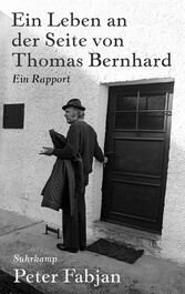 Ein Leben an der Seite von Thomas Bernhard