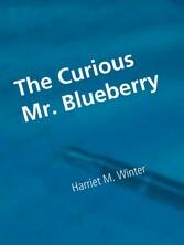 The Curious Mr. Blueberry