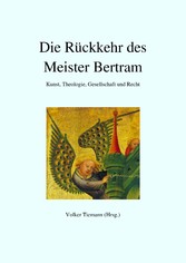 Die Rückkehr des Meister Bertram