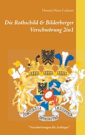 Die Rothschild & Bilderberger Verschwörung 2in1