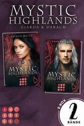 Mystic Highlands: Band 5-6 der Fantasy-Reihe im Sammelband (Die Geschichte von Ciarda & Darach)