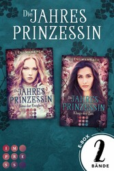 Die Jahresprinzessin: Sammelband zur märchenhaften Fantasy-Serie »Die Jahresprinzessin«